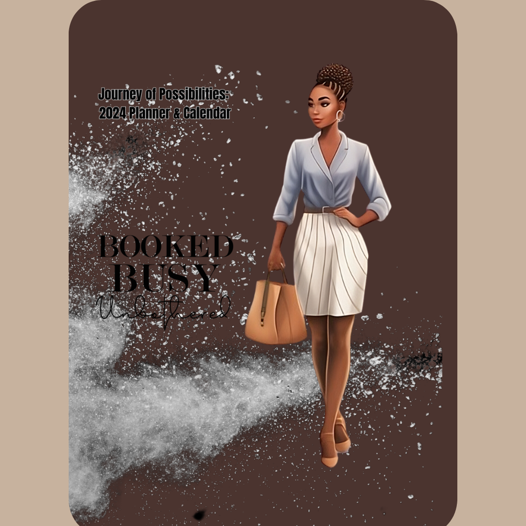 AA Woman Booked Busy Unbothered (3) Braids 2024 Calendar/Planner