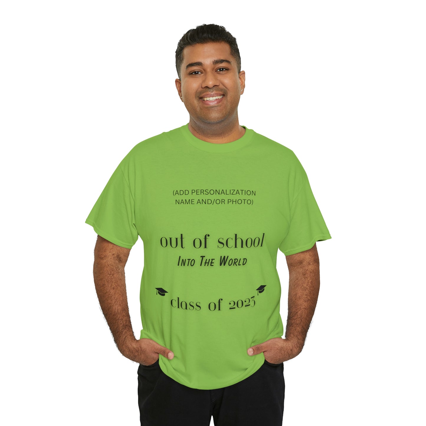 Out Of School Into The World T-shirt 2023 Graduation T-shirt (PERSONALIZED)