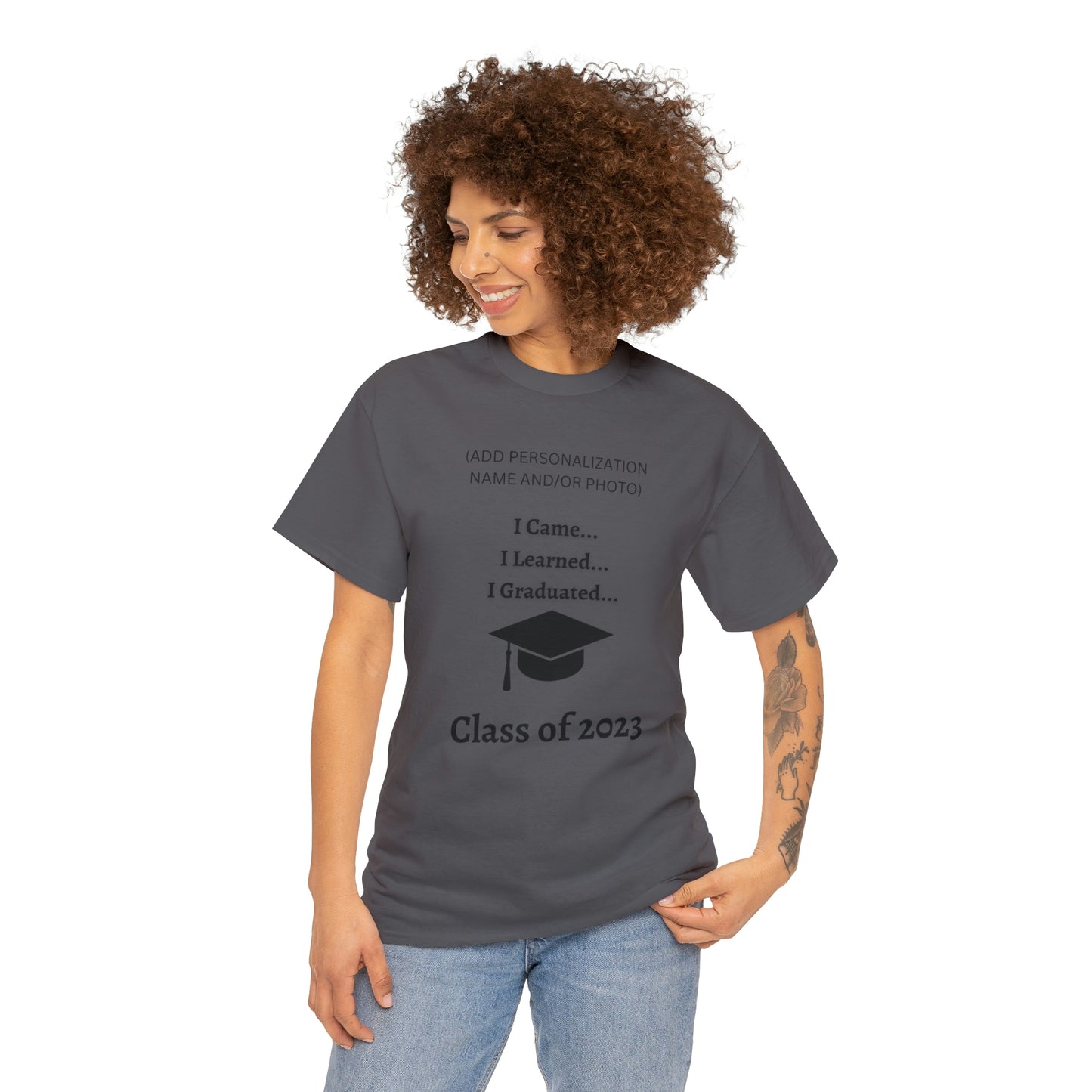 I Came, I Learned, I Graduated T-shirt 2023 Graduation T-shirt (PERSONALIZED)