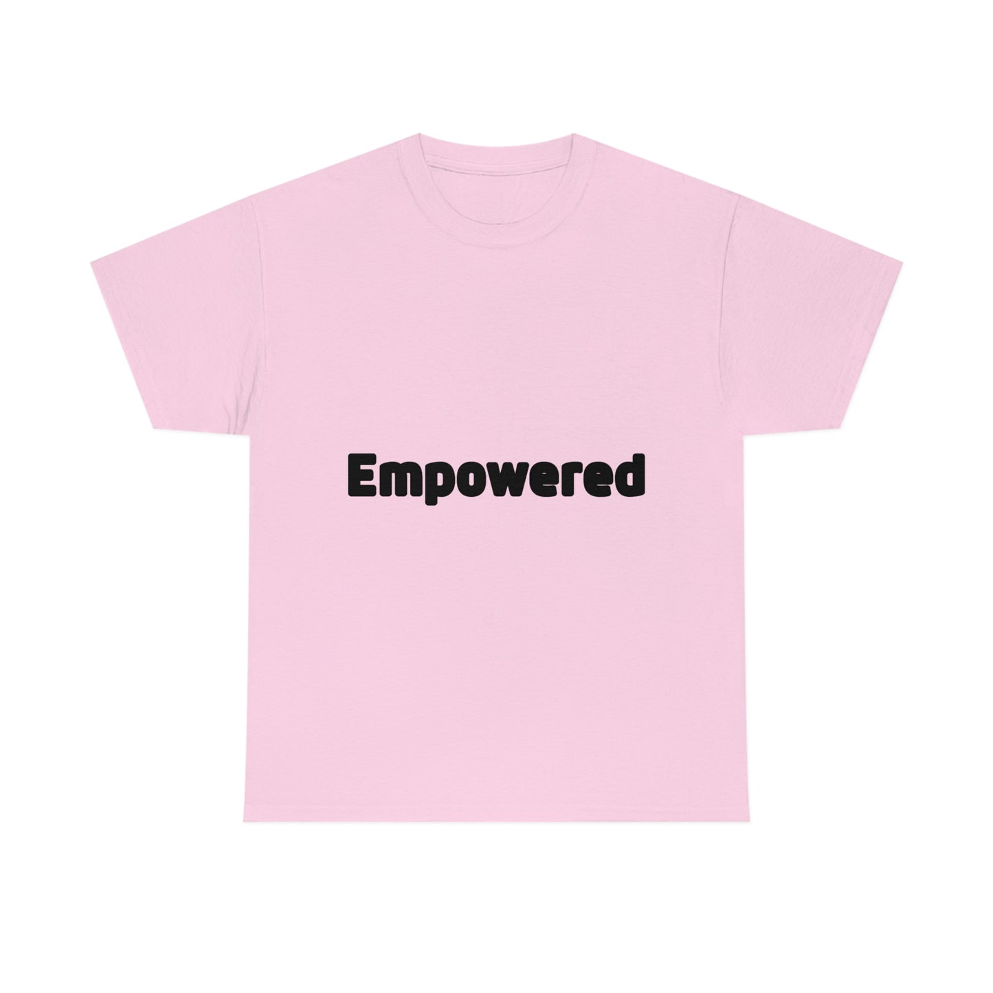 Empowered T-shirt