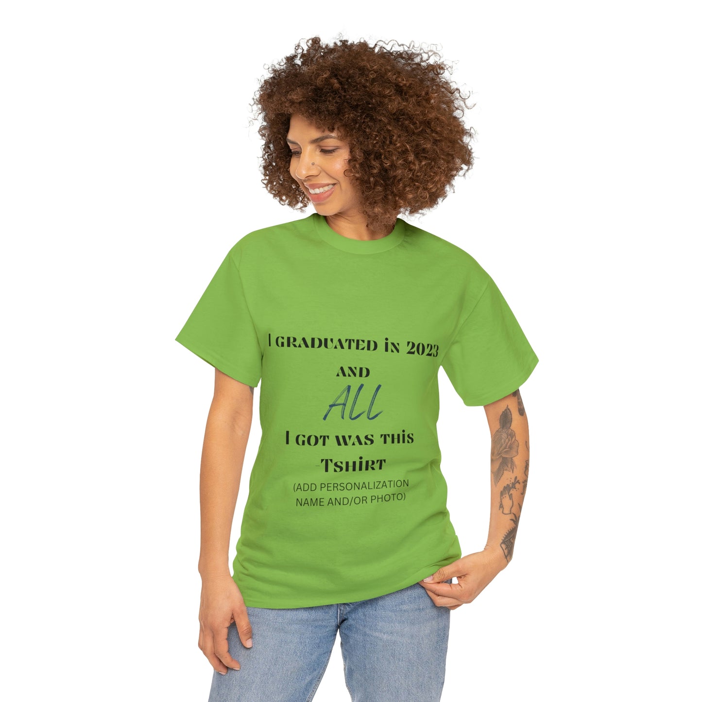 I Graduated and All I Got Was This T-shirt 2023 Graduation T-shirt (PERSONALIZED)