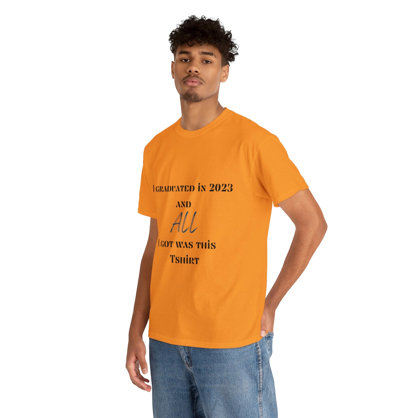 I Graduated and All I Got Was This T-shirt 2023 Graduation T-shirt