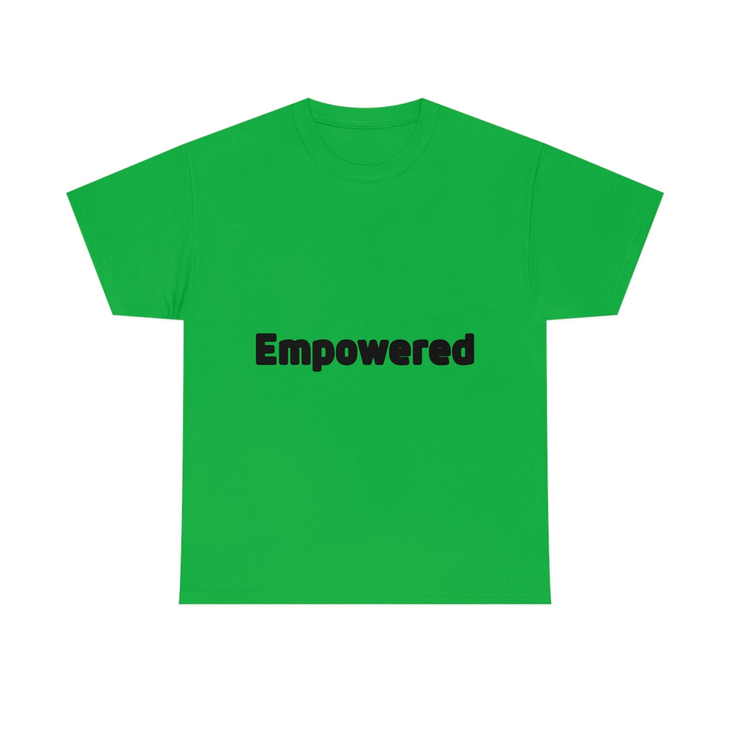 Empowered T-shirt