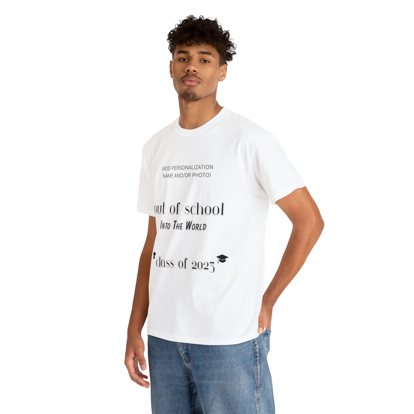 Out Of School Into The World T-shirt 2023 Graduation T-shirt (PERSONALIZED)