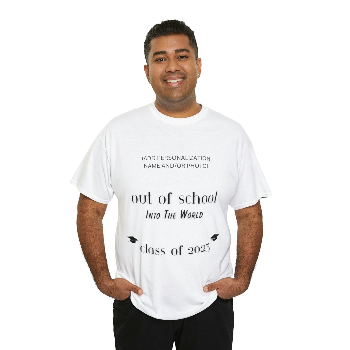 Out Of School Into The World T-shirt 2023 Graduation T-shirt (PERSONALIZED)