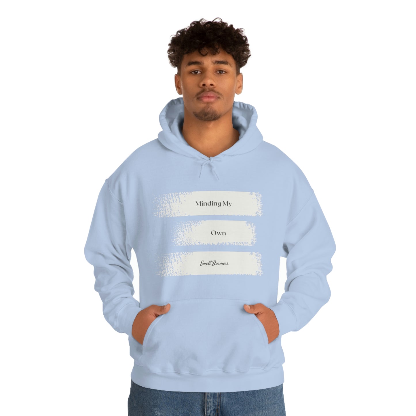 Minding My Own Small Business Hooded Sweatshirt