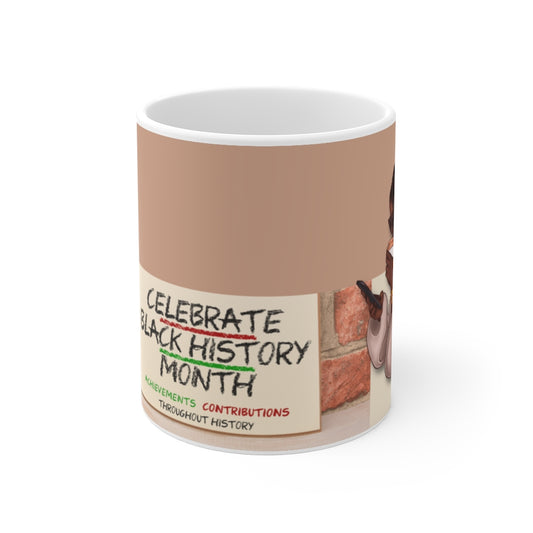 Celebrate Black History Ceramic Mugs (11oz / 15oz)
