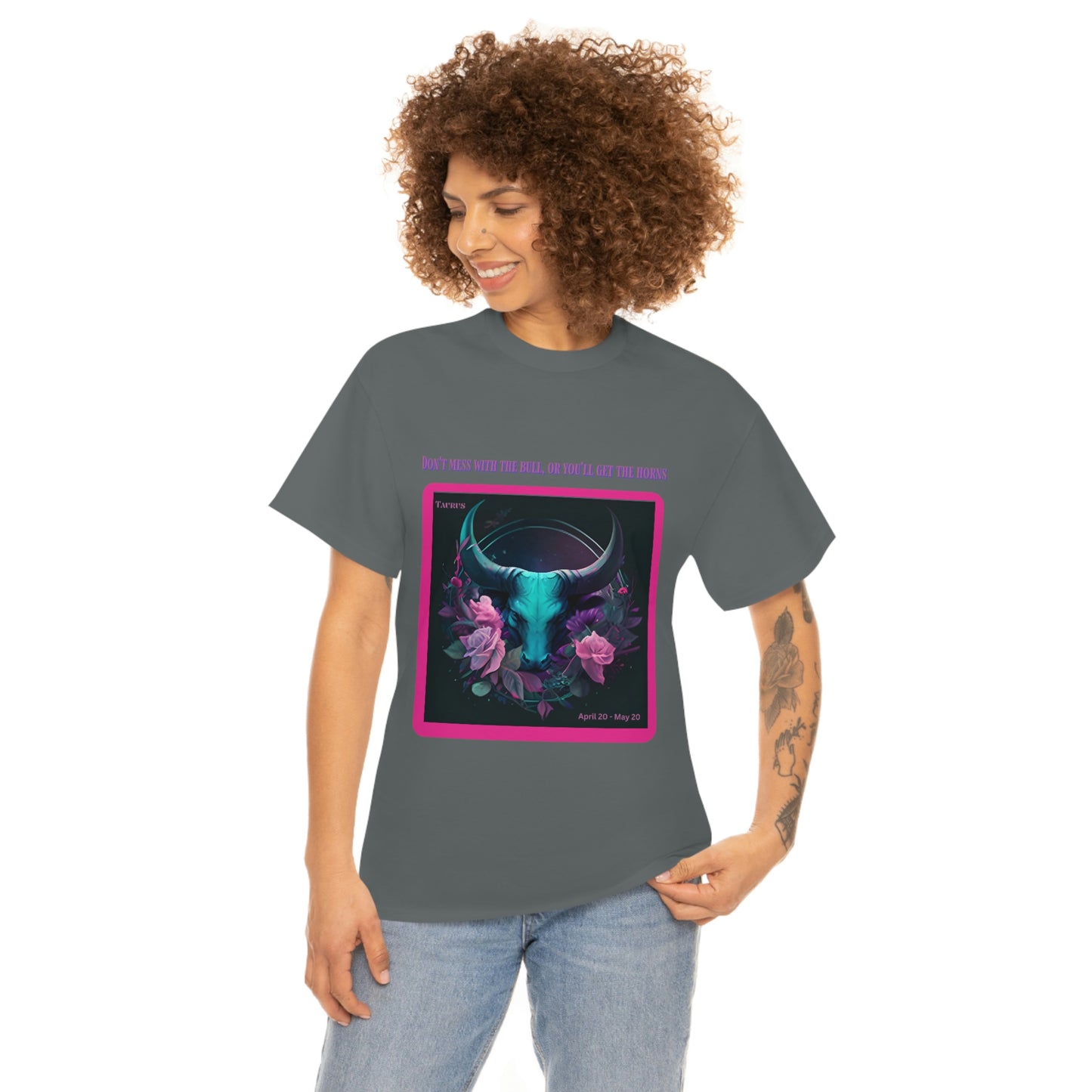 Don't Mess With The Bull Taurus T-shirt