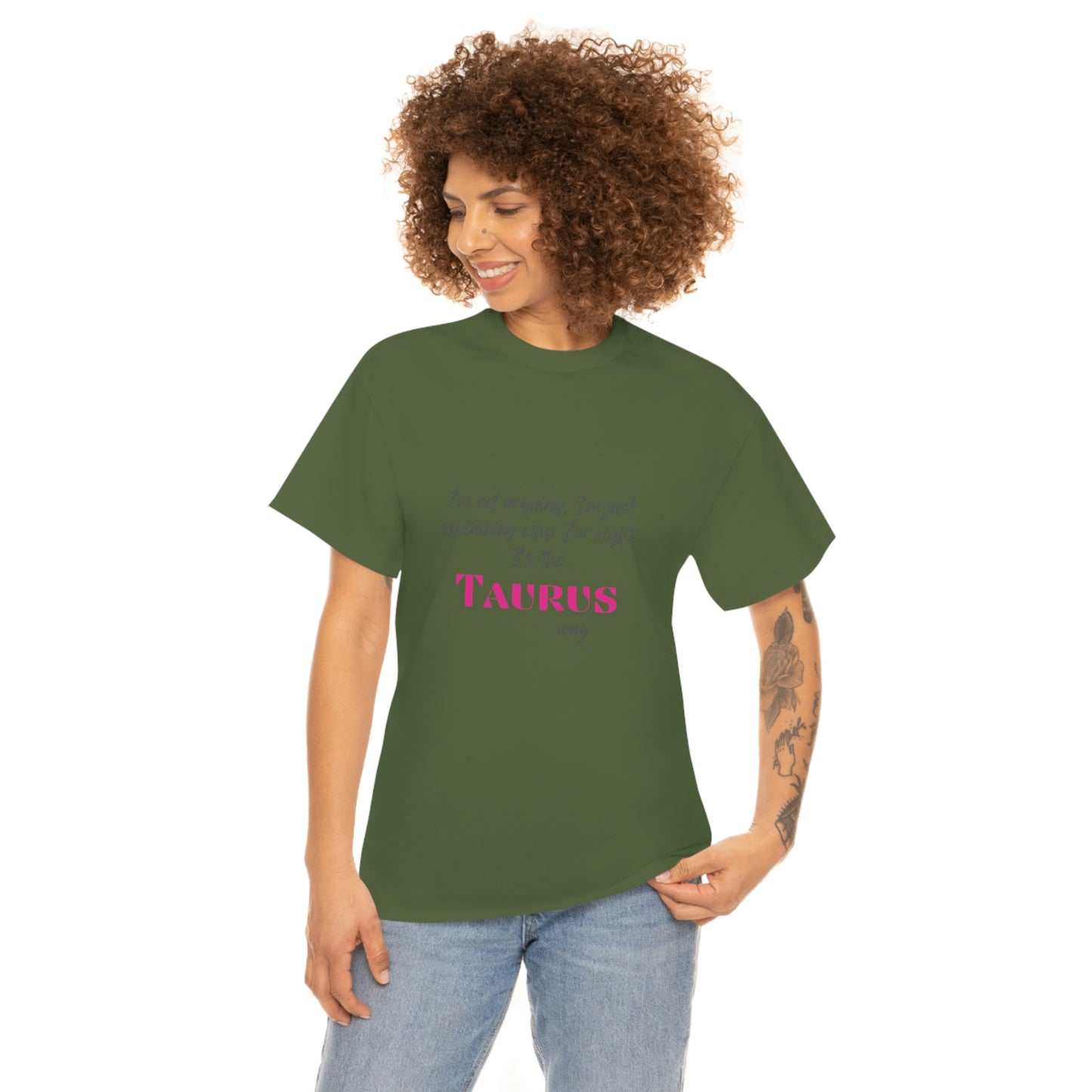 I'm Not Arguing, I'm Just Explaining Taurus T-shirt