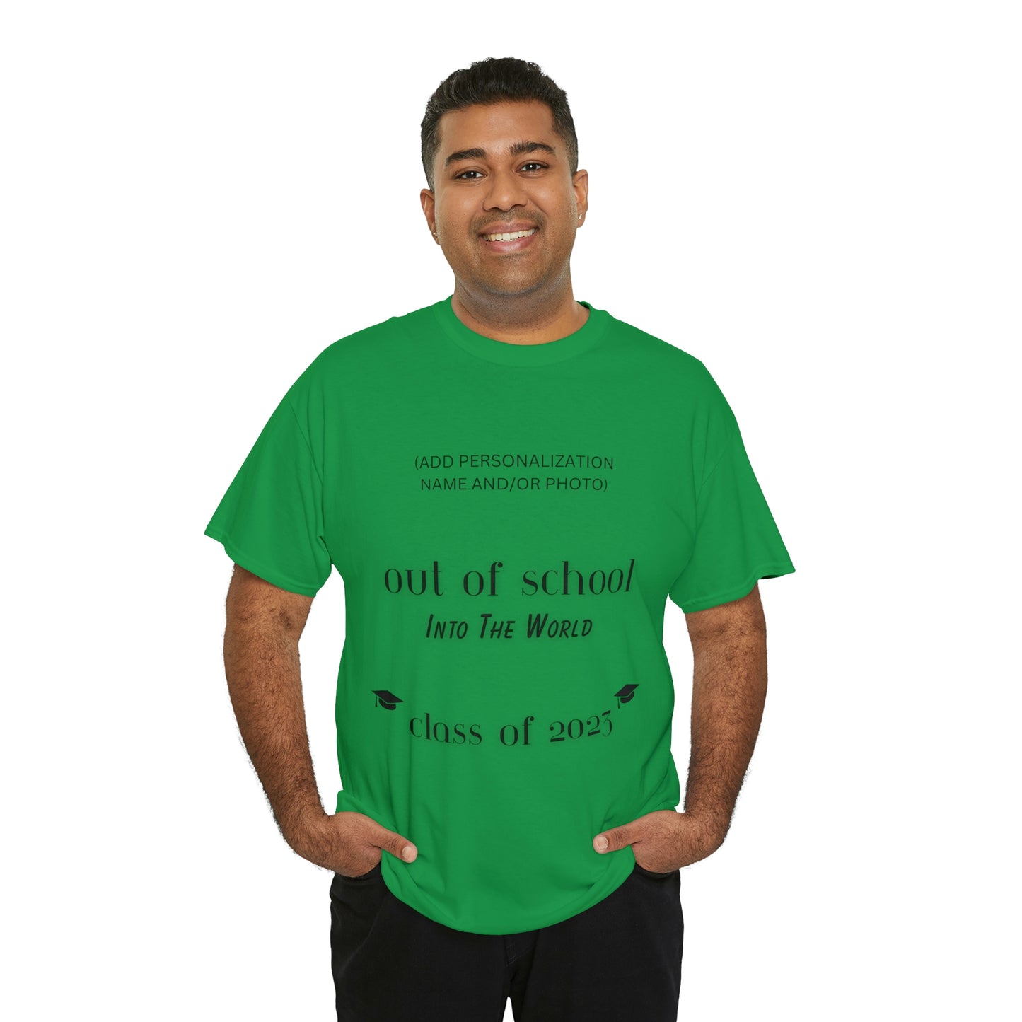 Out Of School Into The World T-shirt 2023 Graduation T-shirt (PERSONALIZED)