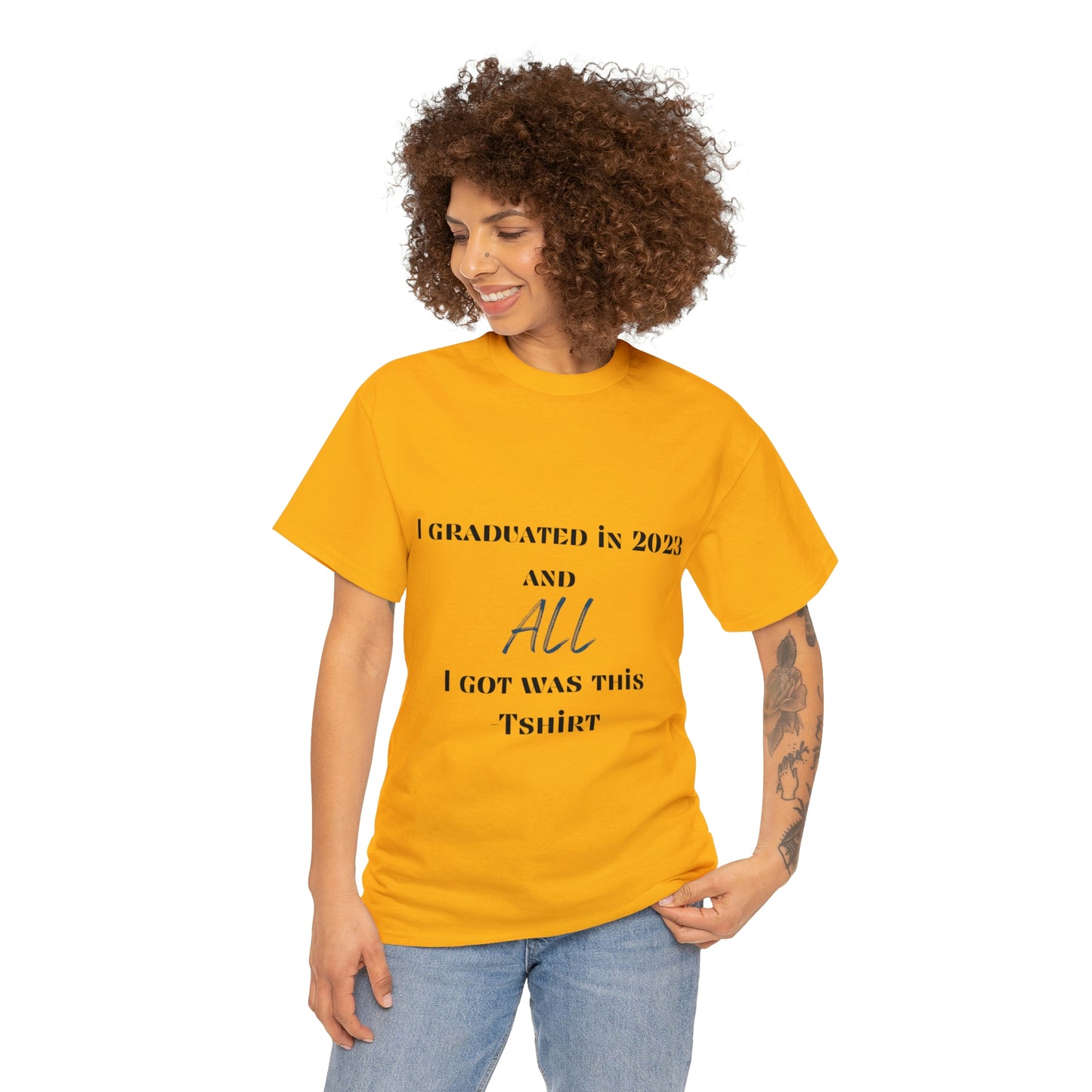 I Graduated and All I Got Was This T-shirt 2023 Graduation T-shirt