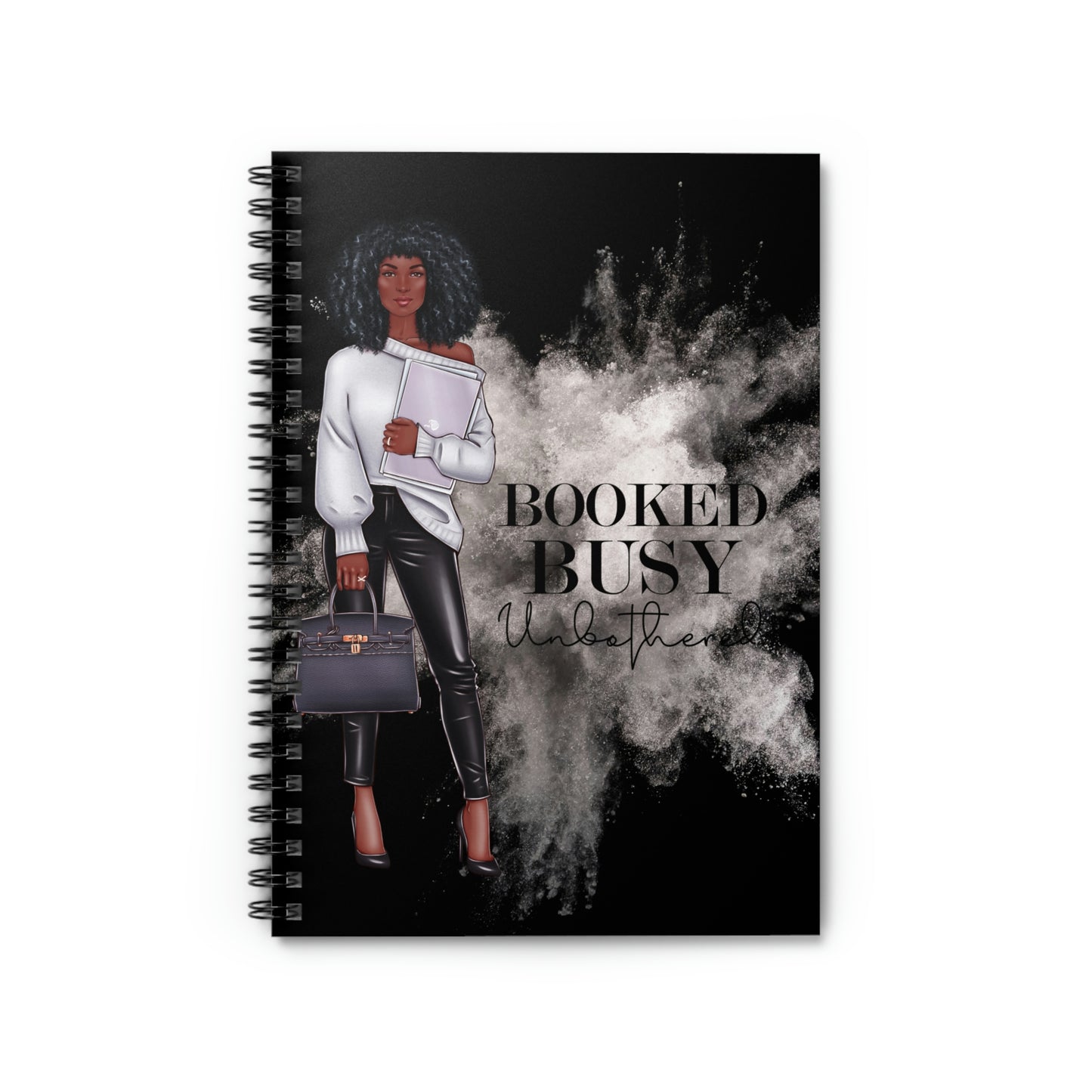 Booked, Busy, Unbothered (African American) (Black and White Cover) Spiral Notebook - Ruled Line