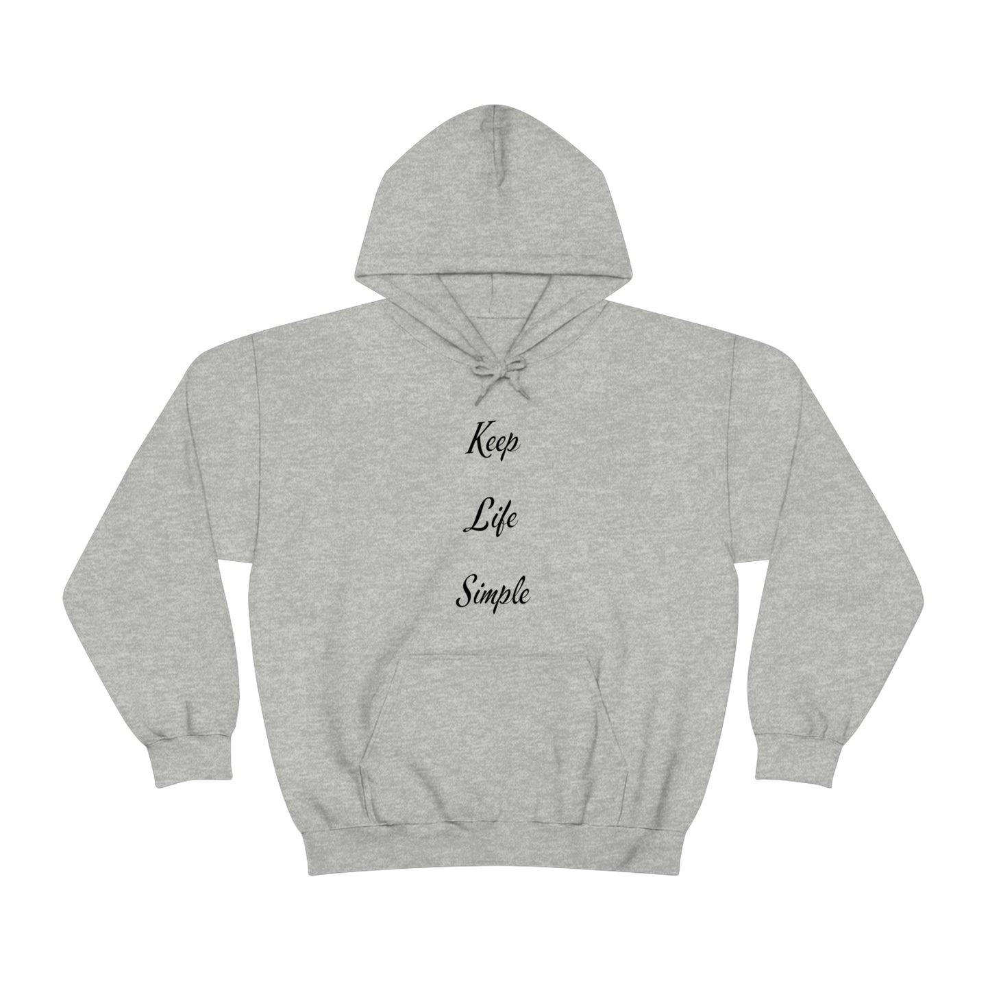 Keep Life Simple Hooded Sweatshirt