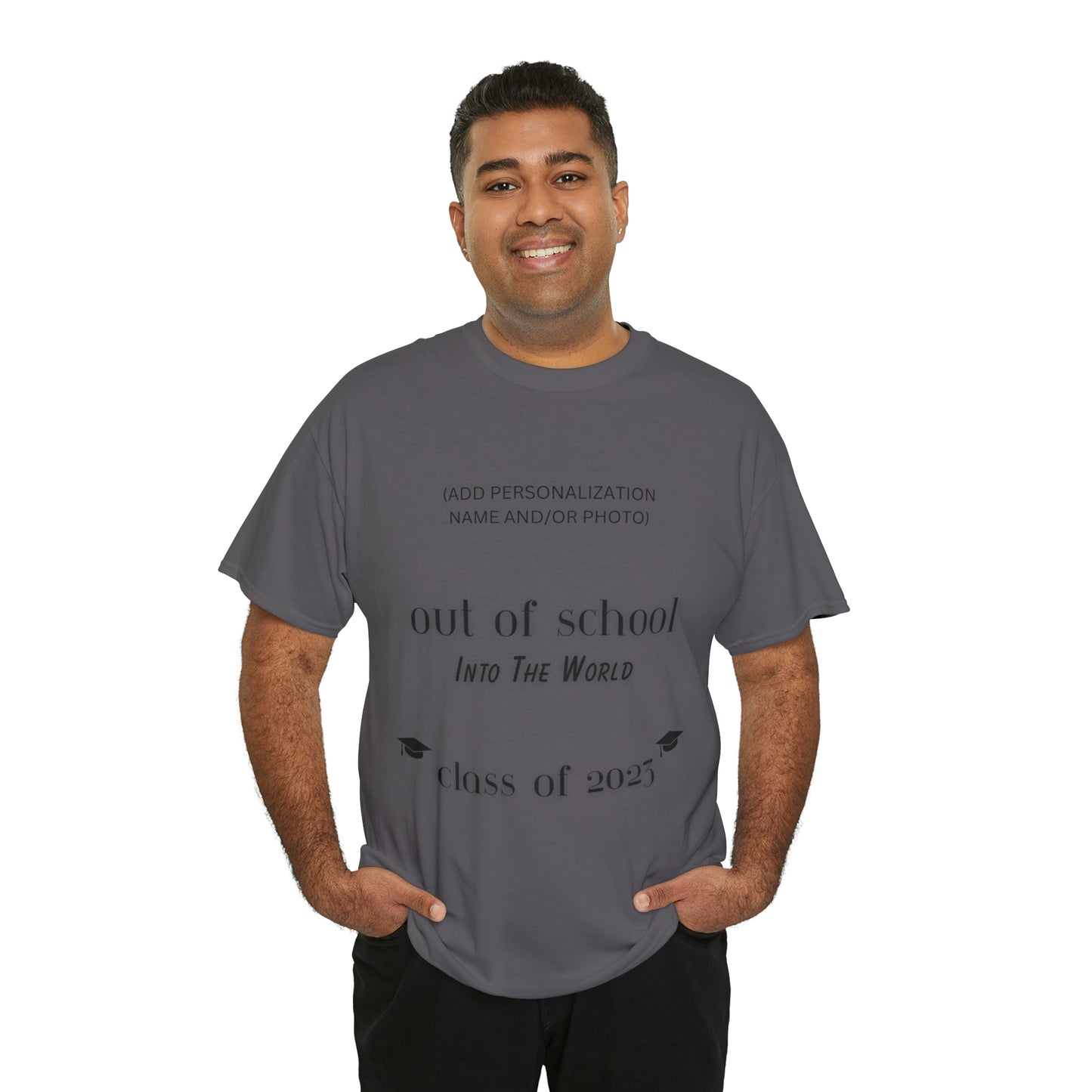 Out Of School Into The World T-shirt 2023 Graduation T-shirt (PERSONALIZED)