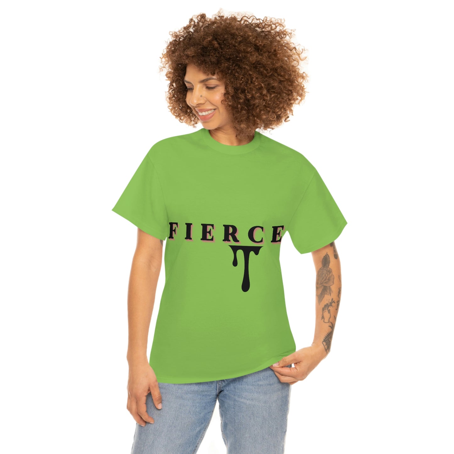 Fierce T-shirt