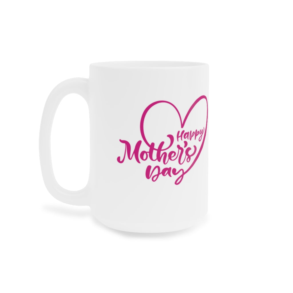 Happy Mother's Day (Fuschia) Ceramic Mugs (11oz / 15oz)